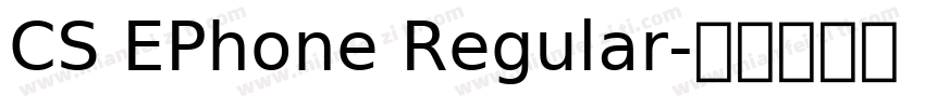 CS EPhone Regular字体转换